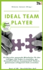 Image for Ideal Teamplayer: Als Recruiter passende Mitarbeiter fur den richtigen Job finden &amp; einstellen, per Auswahlverfahren Zusammenhalt fordern, gemeinsam erfolgreich Ziele erreichen