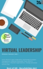 Image for Virtual Leadership: VUCA-World &amp; agile leadership, psychology &amp; project management, leading employees, team spirit &amp; motivation in flexible organisations, change processes without fear