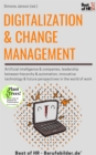 Image for Digitalization &amp; Change Management: Artificial Intelligence &amp; Companies, Leadership Between Hierarchy &amp; Automation, Innovative Technology &amp; Future Perspectives in the World of Work