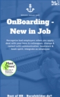Image for Onboarding - New in Job: Recognize bad employers when you apply, deal with your boss &amp; colleagues, change &amp; restart with communication teamwork &amp; team spirit, integrate as employee