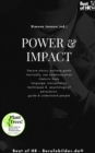 Image for Power &amp; Impact: Secure Status, Achieve Goals Tactically, Use Communication Rhetoric Body Language, Manipulation Techniques &amp; Psychology of Persuasion, Guide &amp; Understand People