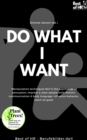 Image for Do What I Want: Manipulation Techniques NLP &amp; The Psychology of Persuasion, Impress &amp; Steer People With Rhetoric Communication &amp; Body Language, Influence Behavior, Reach All Goals