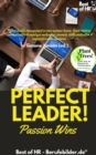 Image for Perfect Leader! Passion Wins: Mixed Double Management in Men-Woman-Teams, Learn Rhetoric Communication &amp; Employee Motivation, Promote Skills Motivation &amp; Inspiration With Charisma