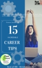 Image for 15 Incredible Career Tips: Learn All About Negotiation &amp; The Psychology of Success, Boost Status Resilience &amp; Confidence, Know the Power of Rhetoric Communication &amp; Manipulation