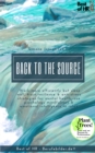 Image for Back to the Source: Work More Efficiently but Sleep Well, Train Resilience &amp; Anti-Stress Strategies for Mental Health, Use Psychology Mindfulness &amp; Emotional Intelligence to Relax