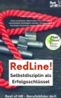 Image for RedLine! Selbstdisziplin Als Erfolgsschlussel: Ziele Erreichen, Motivation Psychologie &amp; Emotionale Intelligenz Lernen, Achtsamkeit &amp; Resilienz Trainieren Gegen Stress &amp; Angste