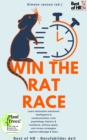 Image for Win the Rat Race: Learn motivation emotional intelligence &amp; communication, train psychology rhetoric &amp; resilience, achieve goals, anti-stress strategies against sabotage &amp; fears