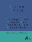 Image for Triumph und Tragik des Erasmus von Rotterdam