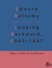 Image for Looking Backward, 2000-1887 : (Deutsche Ausgabe) Ein Ruckblick aus dem Jahre 2000 auf 1887