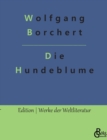 Image for Die Hundeblume : Und andere Erzahlungen