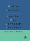 Image for Goethes Wahlverwandtschaften