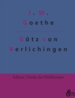 Image for Goetz von Berlichingen : Goetz von Berlichingen mit der eisernen Hand