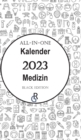 Image for All-In-One Kalender 2023 Medizin : Black Edition Geschenkidee fur Mediziner
