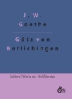 Image for Goetz von Berlichingen : Goetz von Berlichingen mit der eisernen Hand