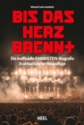 Image for Bis das Herz brennt (Aktualisierte Neuauflage): Die inoffizielle Rammstein-Biografie