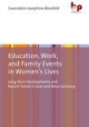 Image for Education, Work, and Family Events in Women&#39;s Lives
