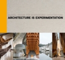 Image for Architecture Is Experimentation : Global Award for Sustainable Architecture
