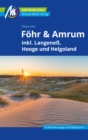 Image for Fohr &amp; Amrum Reisefuhrer Michael Muller Verlag: inkl. Langene, Hooge und Helgoland
