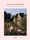 Image for The avant gardens  : visionaries and gardens beyond wild expectations