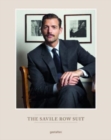 Image for The Savile Row Suit : The Art of Hand Tailoring on Savile Row by Patrick Grant