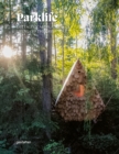 Image for Parklife Hideaways : Cottages and Cabins in North American Parklands