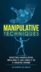 Image for Manipulative Techniques : Detecting manipulation, repulsing it and using it in a targeted manner