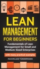 Image for Lean Management for Beginners : Fundamentals of Lean Management for Small and Medium-Sized Enterprises - with many practical examples