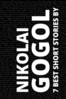 Image for 7 best short stories by Nikolai Gogol