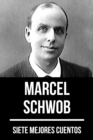 Image for 7 mejores cuentos de Marcel Schwob