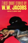 Image for 7 Best Short Stories by W. W. Jacobs
