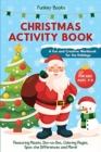 Image for Christmas Activity Book for Kids Ages 4 to 8 - A Fun and Creative Workbook for the Holidays