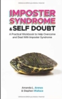 Image for Imposter Syndrome &amp; Self Doubt : A Practical Workbook to Help Overcome and Deal With Imposter Syndrome