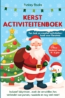 Image for Kerst Activiteitenboek voor kinderen van 4 tot 8 jaar - Een leuk en creatief activiteitenboek voor Kerstmis