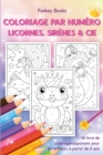 Image for Coloriage par numero - Licornes, sirenes &amp; Cie