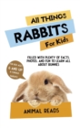 Image for All Things Rabbits For Kids