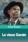 Image for Le vieux Garain