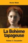 Image for La Boheme tapageuse : Volume 3: Corysandre