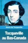 Image for Tocqueville au Bas-Canada