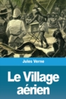 Image for Le Village aerien