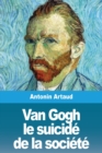 Image for Van Gogh le suicide de la societe
