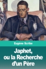 Image for Japhet, ou la Recherche d&#39;un Pere