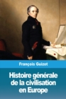 Image for Histoire generale de la civilisation en Europe