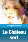 Image for Le Chateau vert