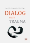 Image for Dialog statt Trauma