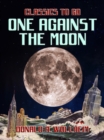 Image for One Against the Moon
