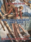 Image for John Holdsworth, Chief Mate