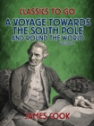 Image for Voyage Towards the South Pole and Round the World Volume 1