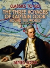 Image for Three Voyages of Captain Cook Round the World, Vol. IV (of VII)