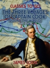 Image for Three Voyages of Captain Cook Round the World, Vol. III (of VII)