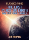 Image for Last Place On Earth and five more stories